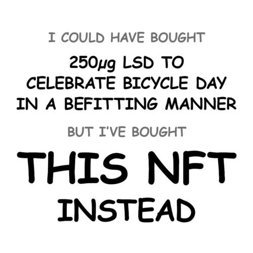 250µg LSD to Celebrate Bicycle Day in a Befitting Manner