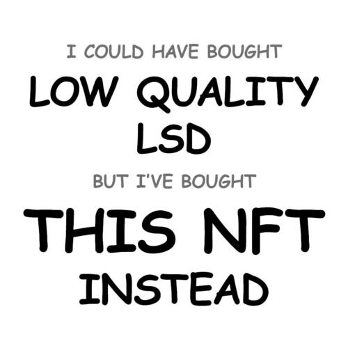Low Quality LSD