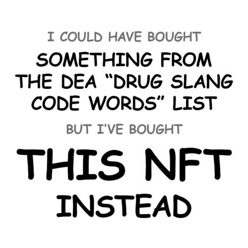 Something From The DEA “Drug Slang Code Words” List
