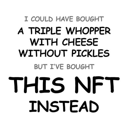 A Triple Whopper with Cheese without Pickles