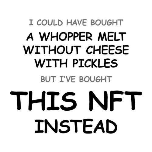 A Whopper Melt without Cheese with Pickles