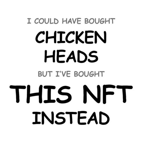 Chicken Heads